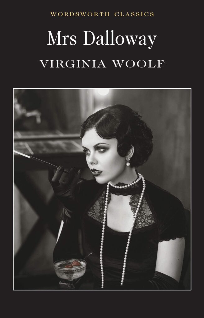 Mrs Dalloway Virginia Woolf (Wordsworth Classics) (Wordsworth Collection)
