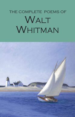 Complete Poems of Whitman (Wordsworth Poetry Library)