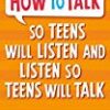 How to Talk So Teens Will List