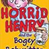 Horrid Henry and the Bogey Bab