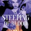 A Steeping of Blood