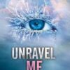 Unravel Me