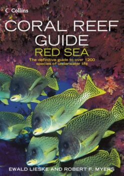 Coral Reef Guide: Red Sea: The definitive guide to over 1200