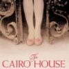 The Cairo House | ISBN 9780007182183 | Kalimat Store