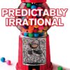 Predictably Irrational: The Hidden Forces That Shape Our Decisions