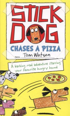 Stick Dog Chases A Pizza | ISBN 9780007581238 | Kalimat Store