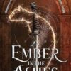 An Ember in the Ashes