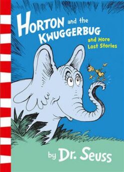 Horton and the Kwuggerbug and More Last Stories | ISBN 9780008183523 | Kalimat Store