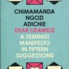 dear-ijeawele-or-a-feminist-manifesto-in-fifteen-suggestions