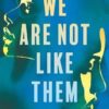We Are Not Like Them