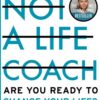 not-a-life-coach