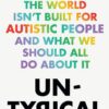 untypical-how-the-world-isnt-built-for-autistic-people-and