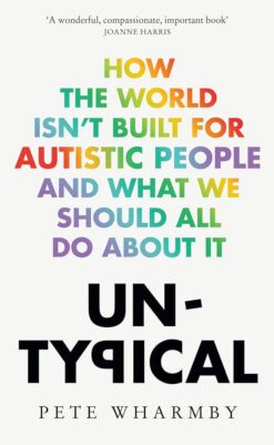 untypical-how-the-world-isnt-built-for-autistic-people-and