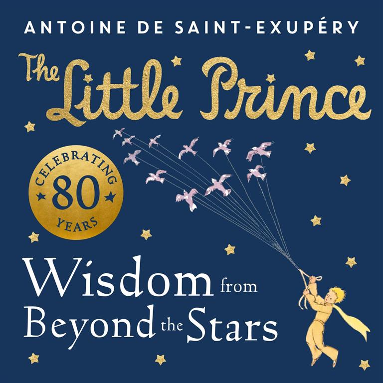 the-little-prince-wisdom-from-beyond-the-stars
