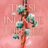 these-infinite-threads