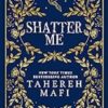 Shatter Me (Collector's Edition)