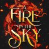 Fire In The Sky 1: A Fire in the Sky