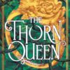 the-thorn-queen-book-2-international-edition