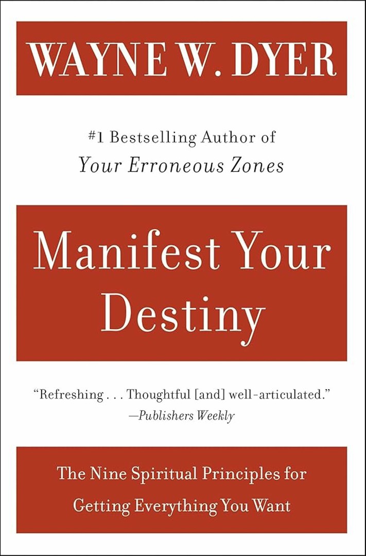 manifest-your-destiny-the-nine-spiritual-principles-for-gett