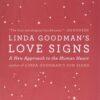 Linda Goodman's Love Signs: A New Approach to the Human