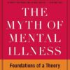 The Myth of Mental Illness