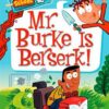 my-weirder-school-4-mr-burke