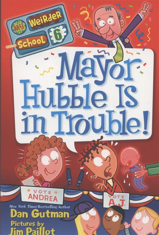 my-weirder-school-6-mayor-hubb