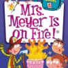 my-weirdest-school-4-mrs-meye