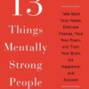 13-things-mentally-strong-people-dont-do