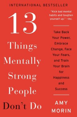 13-things-mentally-strong-people-dont-do