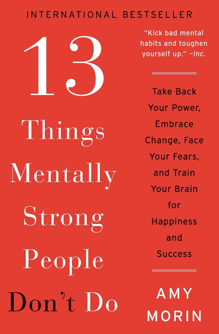 13-things-mentally-strong-people-dont-do