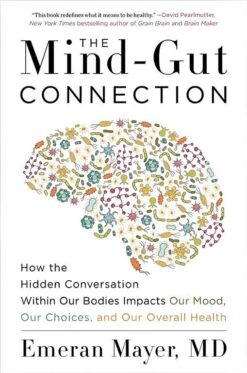 the-mind-gut-connection-how-the-hidden-conversation-within