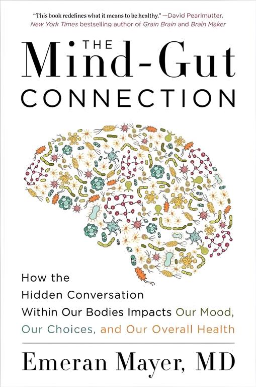 the-mind-gut-connection-how-the-hidden-conversation-within