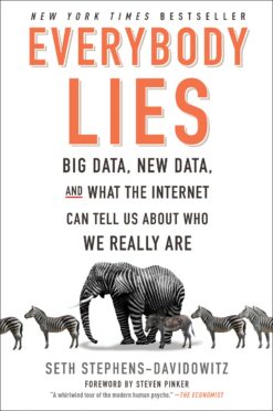 everybody-lies-big-data-new-data-and-what-the-internet-can-tell-us-about-who-we-really-are