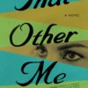 That Other Me: A Novel