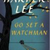 Go Set a Watchman: A Novel