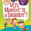 mrs-master-is-a-disaster-my-weirdest-school-8