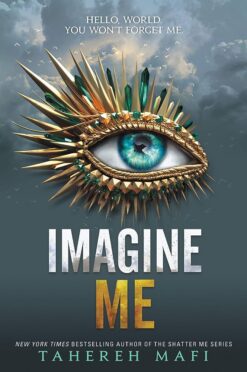 Imagine Me (Shatter Me, 6)