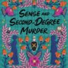 Sense and Second-Degree Murder (Jane Austen Murder Mysteries, 2)