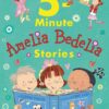 amelia-bedelia-5-minute-storie