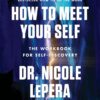 how-to-meet-your-self