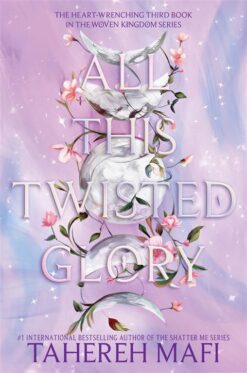 this-woven-kingdom-3-all-this-twisted-glory