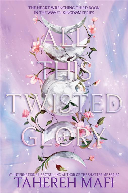this-woven-kingdom-3-all-this-twisted-glory