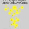 team-intelligence-how-brilliant-leaders-unlock-collective-g