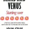 Mars and Venus Starting Over | ISBN 9780091816278 | Kalimat Store