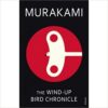 The Wind-Up Bird Chronicle: Haruki Murakami