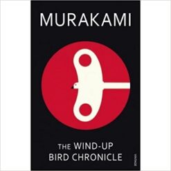 The Wind-Up Bird Chronicle: Haruki Murakami