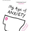 my-age-of-anxiety