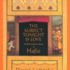 subject-tonight-is-love-60-wild-and-sweet-poems-of-hafiz