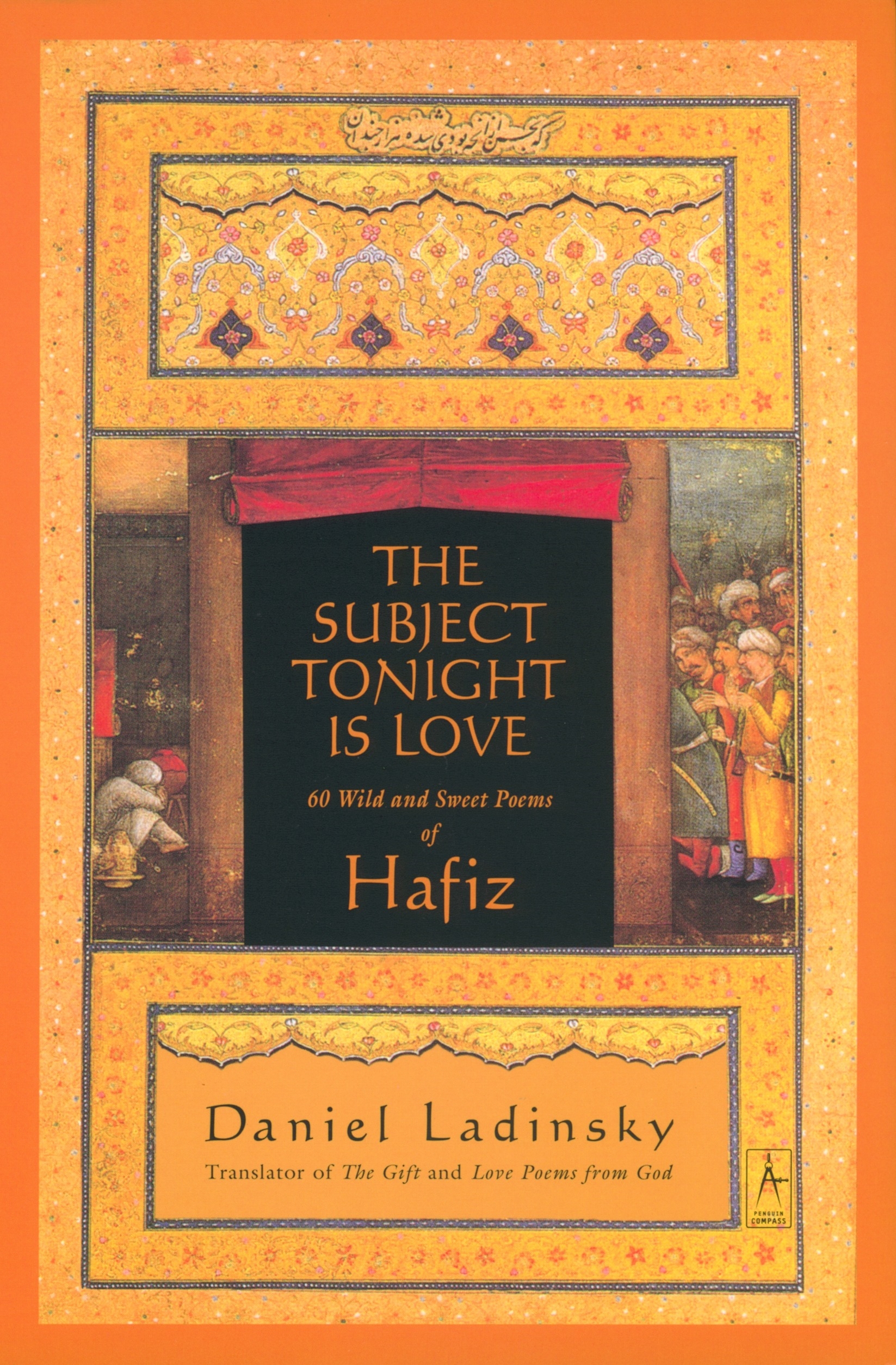 subject-tonight-is-love-60-wild-and-sweet-poems-of-hafiz